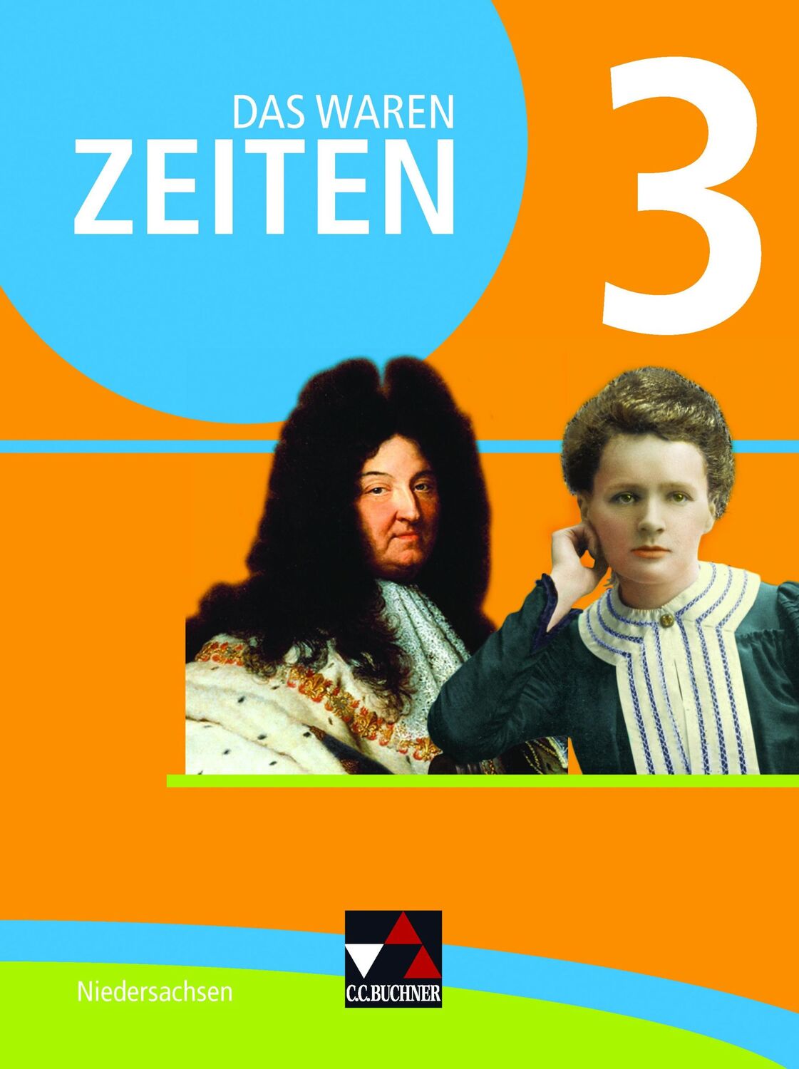 Cover: 9783661310534 | Das waren Zeiten 3 Schülerband - Niedersachsen | Ingo Kitzel (u. a.)