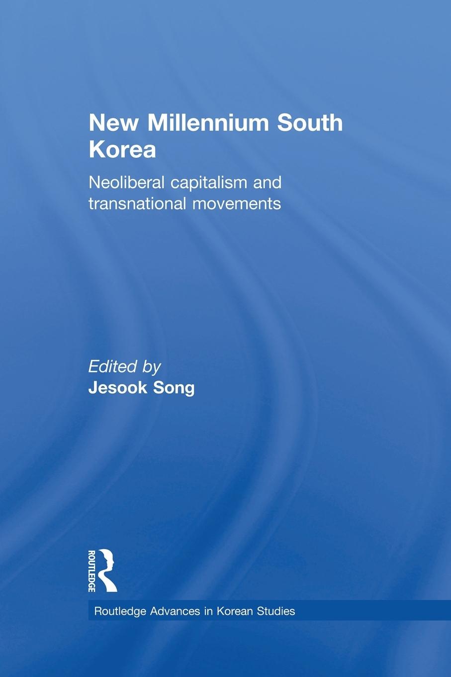 Cover: 9781138862920 | New Millennium South Korea | Jesook Song | Taschenbuch | Englisch