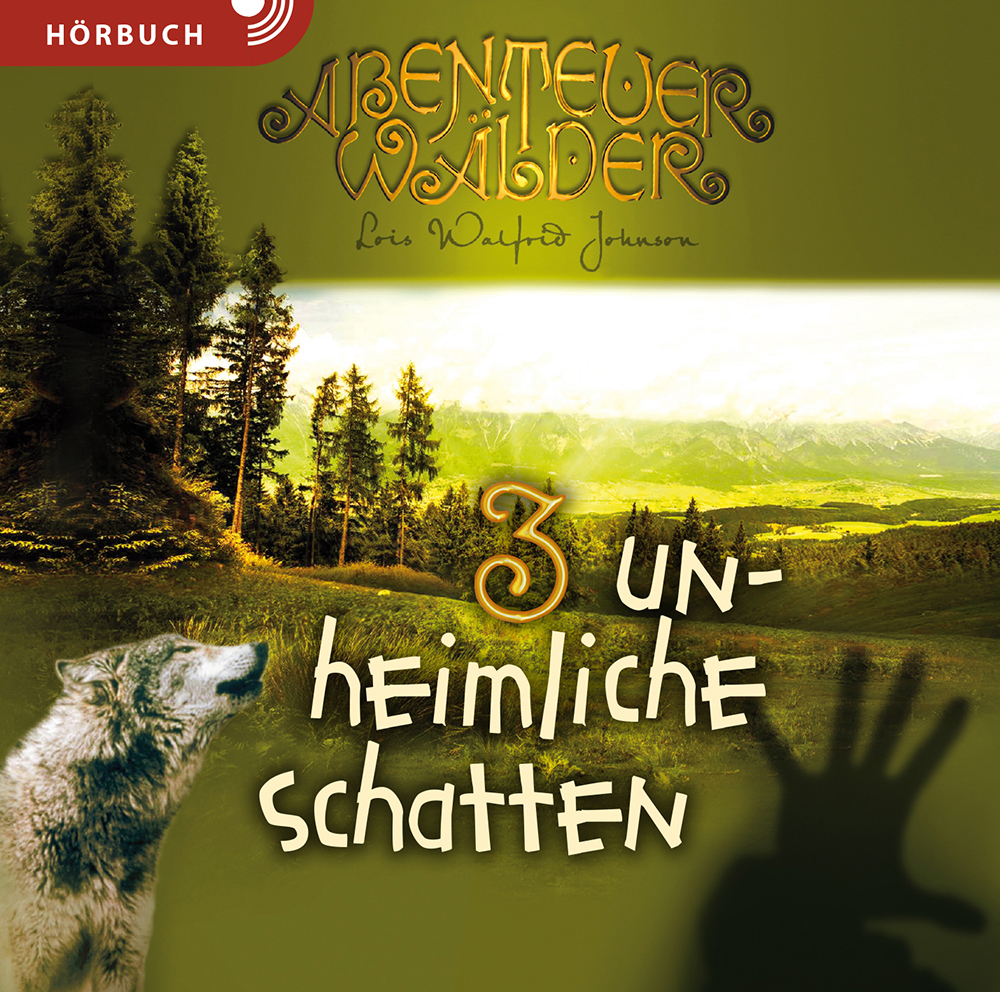 Cover: 9783866999480 | Die Abenteuerwälder - Unheimliche Schatten | Lois Walfrid Johnson