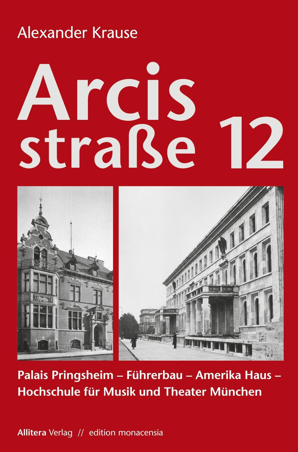 Cover: 9783869067773 | Arcisstraße 12 | Alexander Krause | Taschenbuch | Paperback | 128 S.