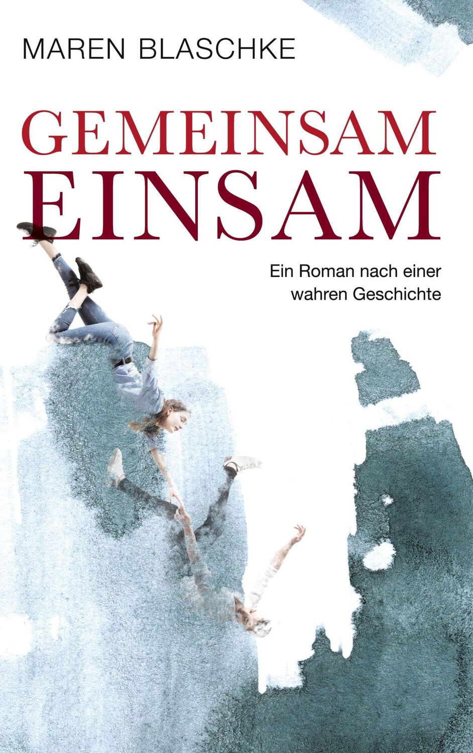 Cover: 9783347903845 | Gemeinsam einsam | Ein Roman nach einer wahren Geschichte | Blaschke