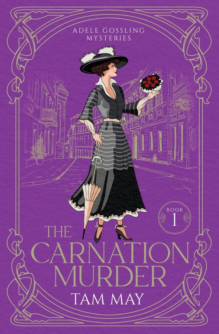 Cover: 9780998338545 | The Carnation Murder (Adele Gossling Mysteries | Tam May | Taschenbuch