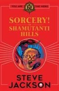 Cover: 9781407186214 | Fighting Fantasy: Sorcery! The Shamutanti Hills | Steve Jackson | Buch