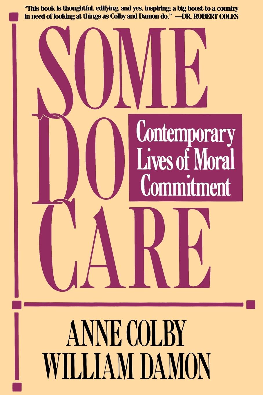 Cover: 9780029063569 | Some Do Care | Contemporary Lives of Moral Commitment | William Damon