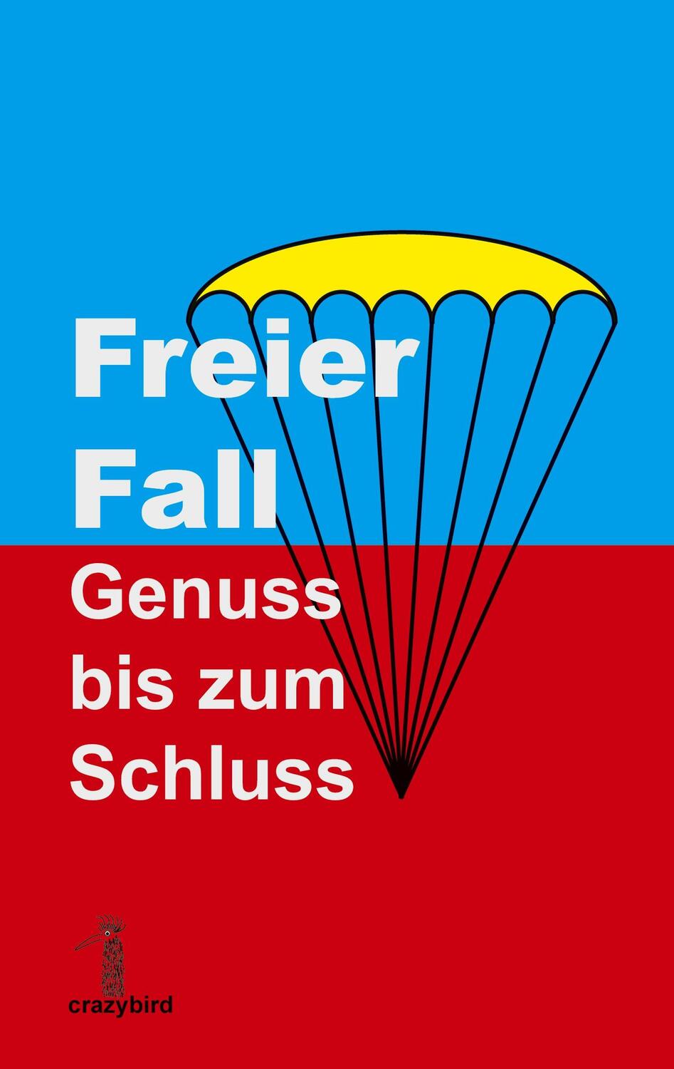 Cover: 9783759799784 | Freier Fall | Genuss bis zum Schluss | Ralf Kasperek | Taschenbuch