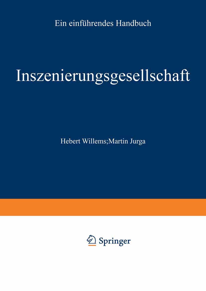 Cover: 9783531131191 | Inszenierungsgesellschaft | Ein einführendes Handbuch | Jurga (u. a.)