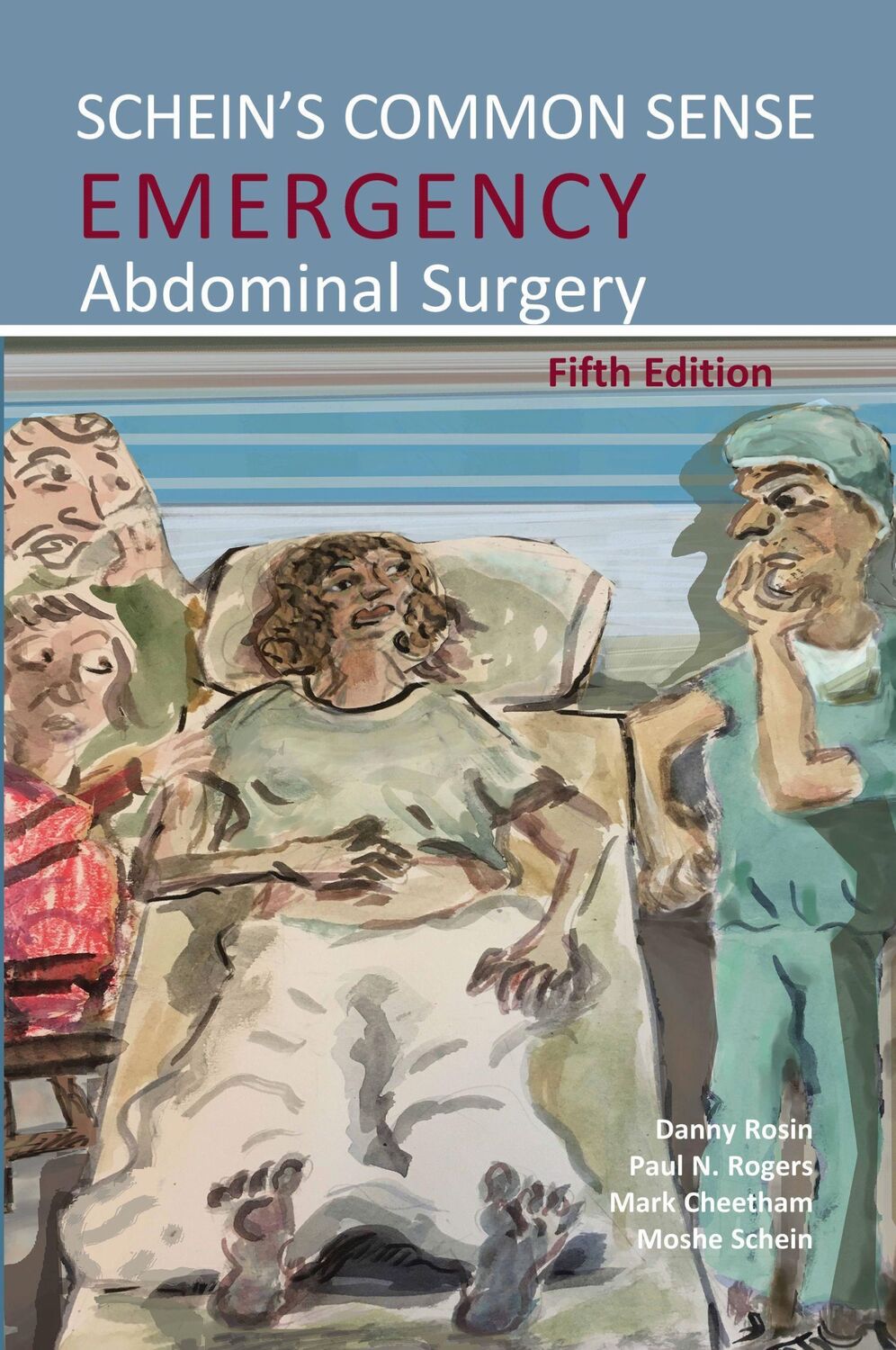 Cover: 9781910079874 | Schein's Common Sense Emergency Abdominal Surgery | Rosin (u. a.)