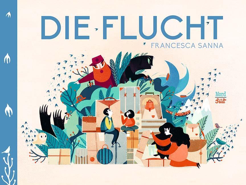 Cover: 9783314103612 | Die Flucht | Francesca Sanna | Buch | 48 S. | Deutsch | 2016