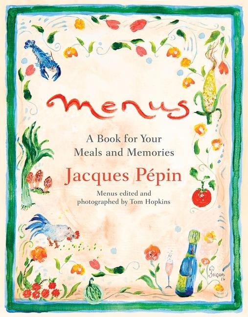 Cover: 9781328497666 | Menus | A Book for Your Meals and Memories | Jacques Pépin | Buch