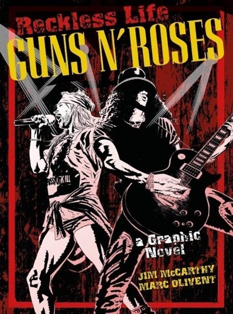 Cover: 9781783054930 | Reckless Life | Guns N' Roses - A Graphic Novel | Marc Olivent | Buch