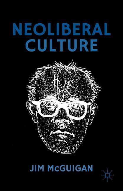 Cover: 9781349567492 | Neoliberal Culture | Jim Mcguigan | Taschenbuch | Paperback | xii