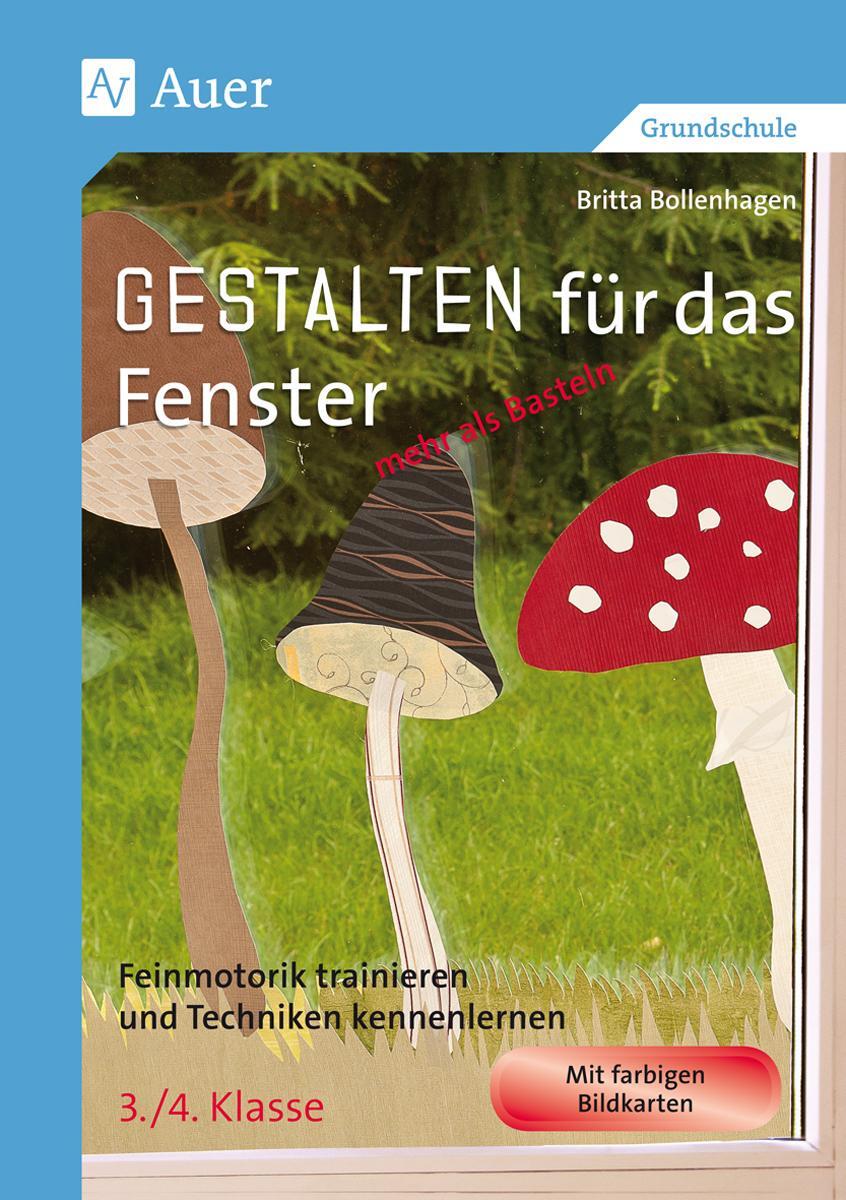 Cover: 9783403070245 | Gestalten für das Fenster - mehr als Basteln | Britta Bollenhagen