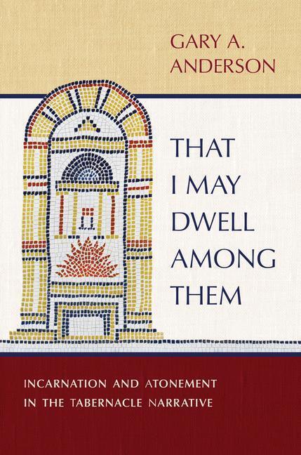 Cover: 9780802883063 | That I May Dwell Among Them | Gary A Anderson | Buch | Gebunden | 2023