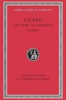 Cover: 9780674995888 | Letters to Friends, Volume I | Letters 1-113 | Cicero | Buch | 2001