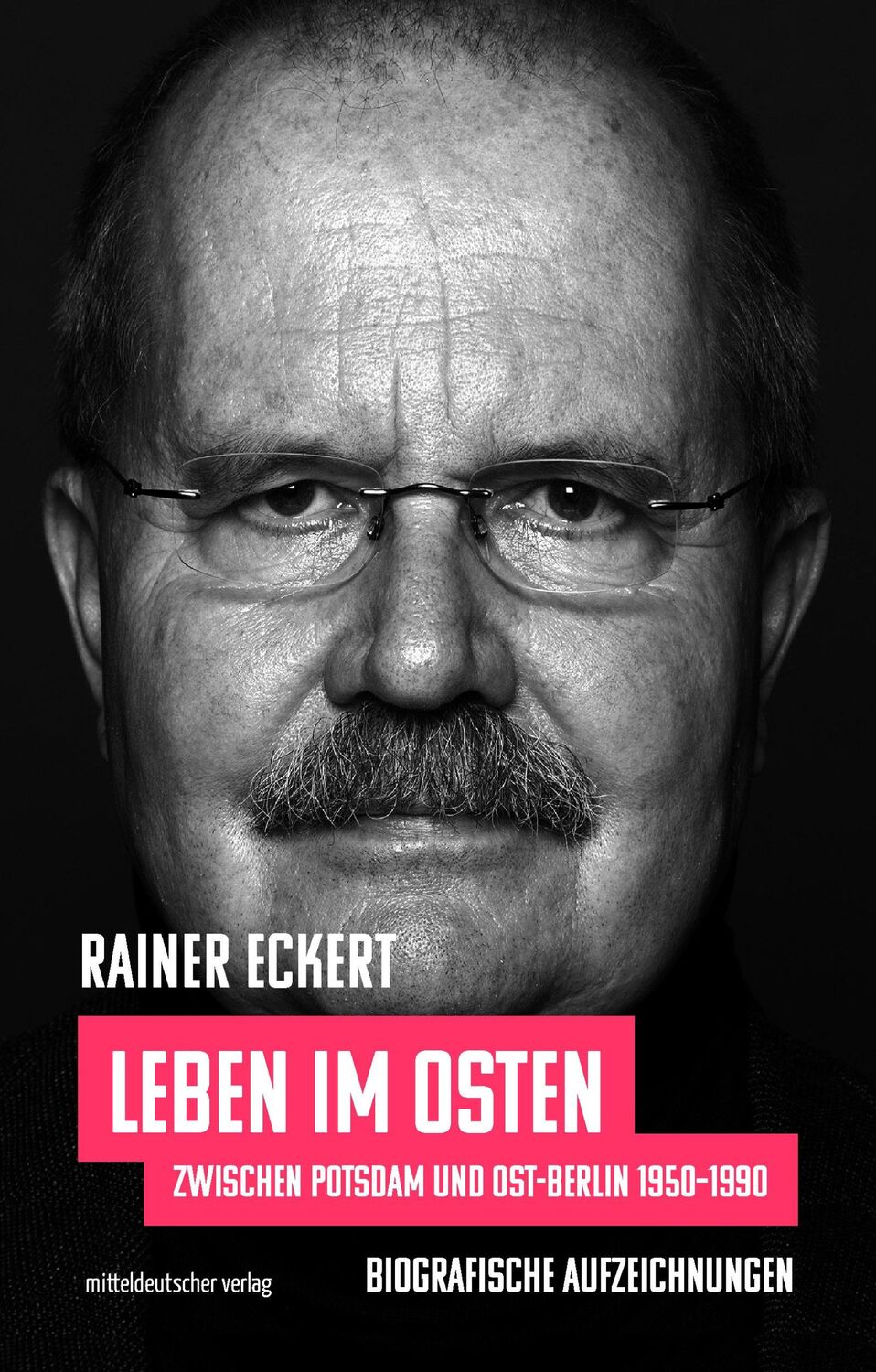 Cover: 9783963114878 | Leben im Osten | Rainer Eckert | Buch | 652 S. | Deutsch | 2021