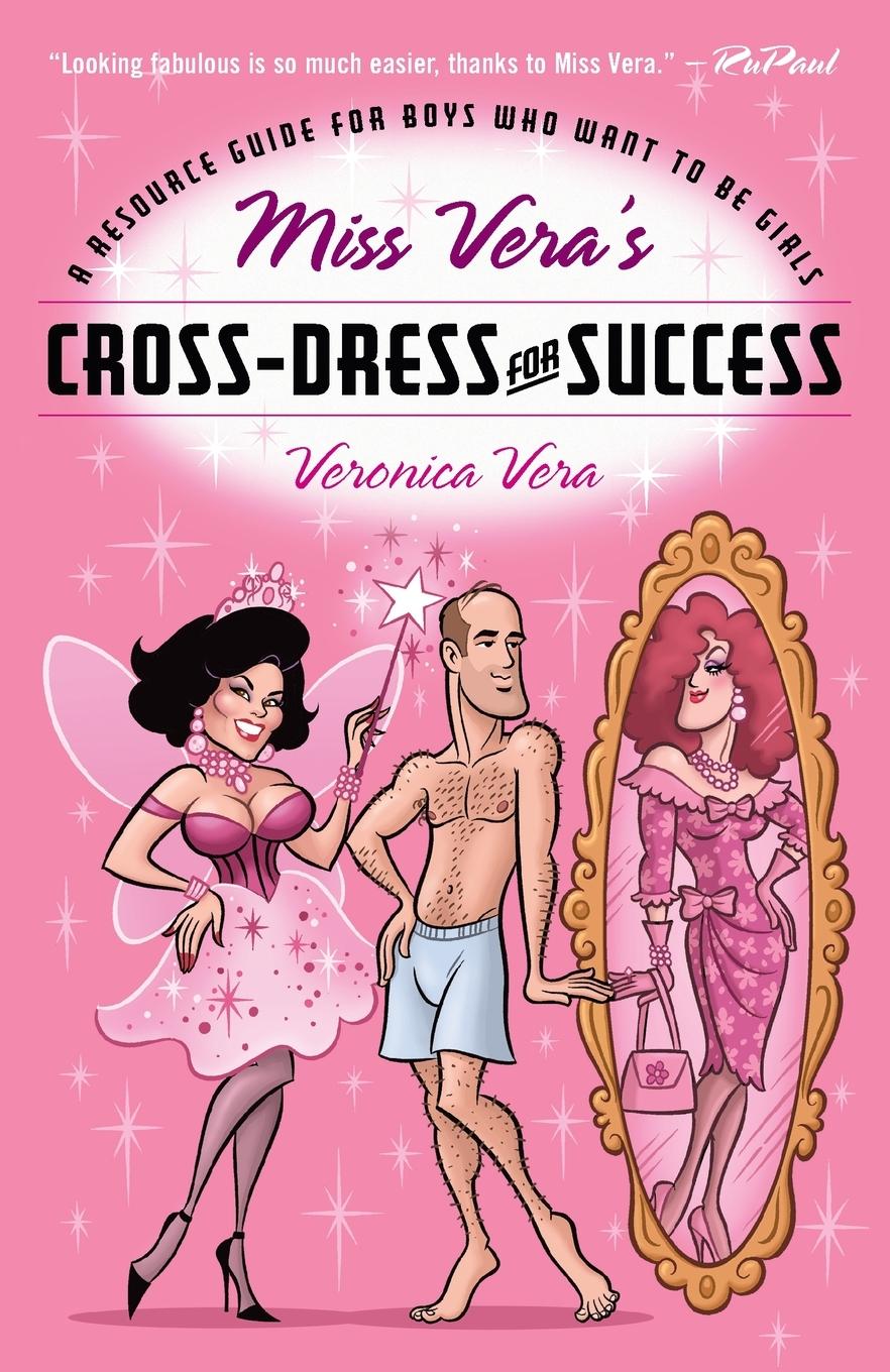 Cover: 9780812991956 | Miss Vera's Cross-Dress for Success | Veronica Vera | Taschenbuch