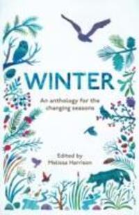 Cover: 9781783962525 | Winter | An Anthology for the Changing Seasons | Harrison (u. a.)