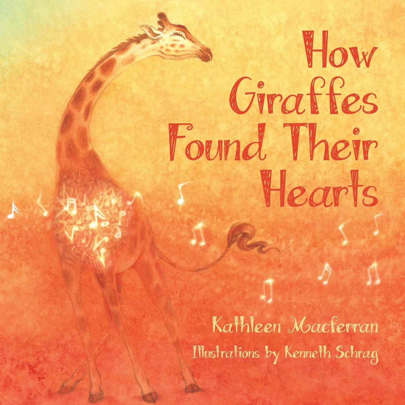 Cover: 9781962606028 | How Giraffes Found Their Hearts | Kathleen Macferran | Taschenbuch