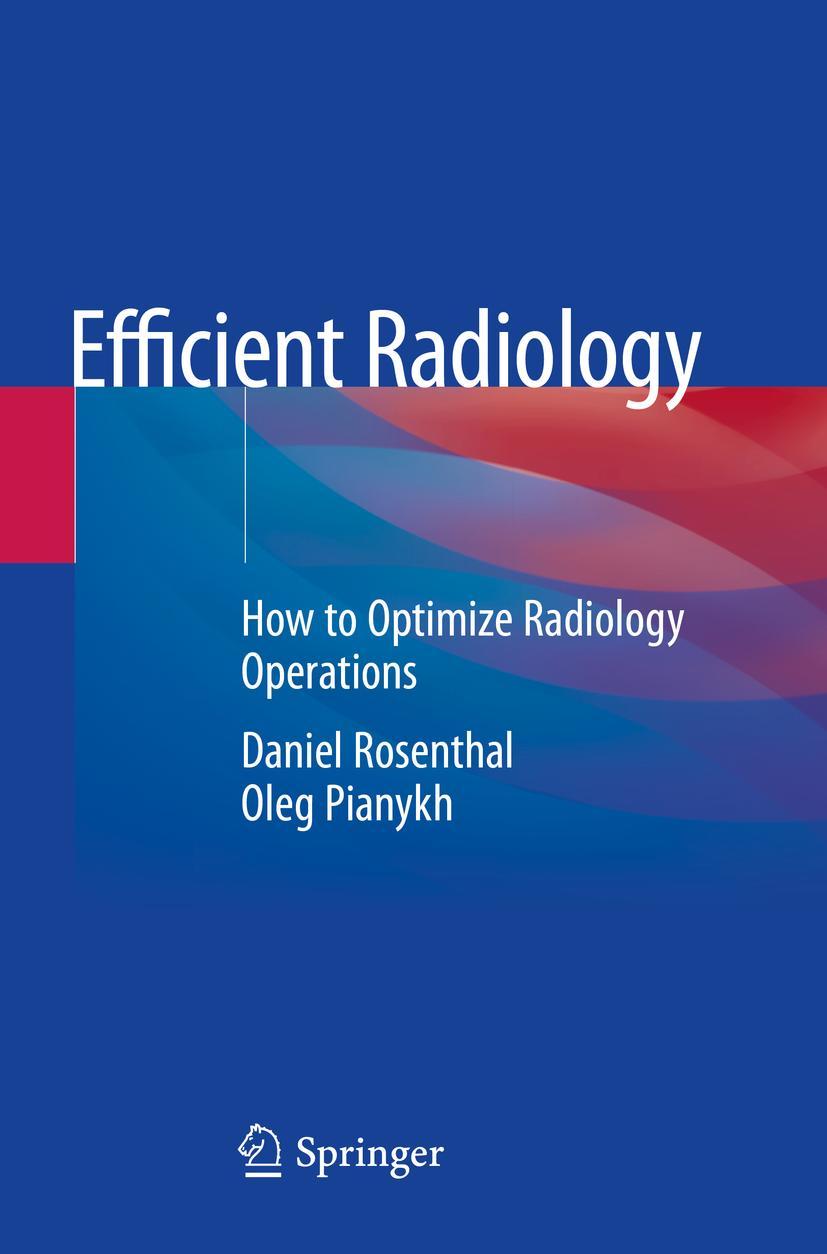 Cover: 9783030536121 | Efficient Radiology | How to Optimize Radiology Operations | Buch