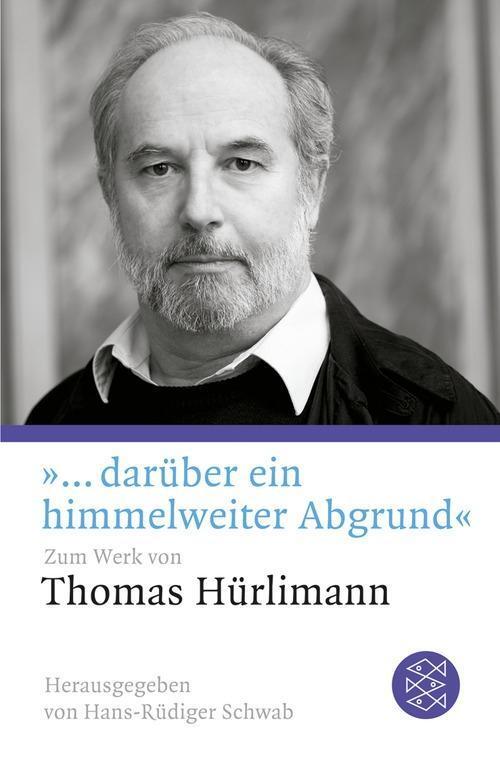 Cover: 9783596187805 | '... darüber ein himmelweiter Abgrund' | Zum Werk von Thomas Hürlimann