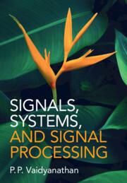 Cover: 9781009412292 | Signals, Systems, and Signal Processing | P P Vaidyanathan | Buch