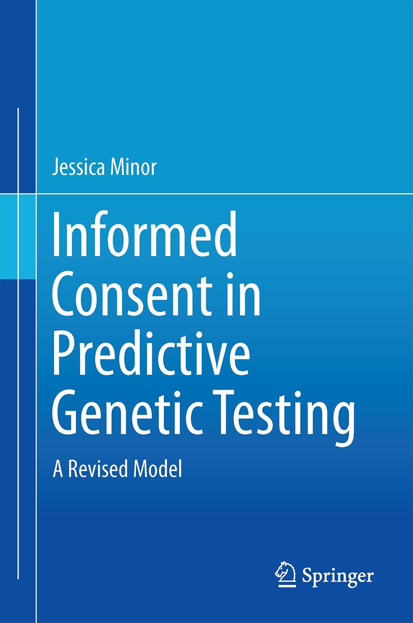 Cover: 9783319174150 | Informed Consent in Predictive Genetic Testing | A Revised Model | vii