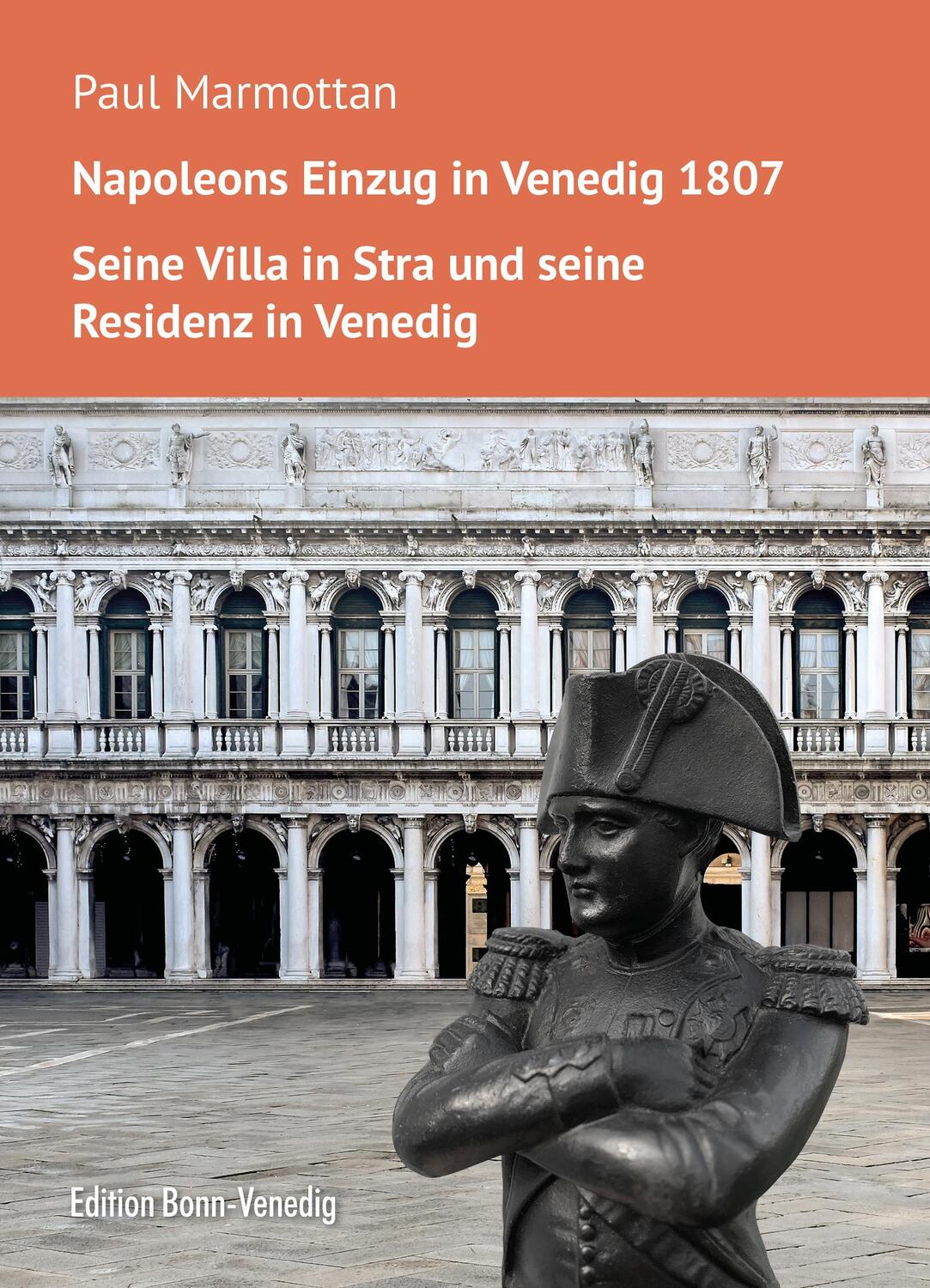 Cover: 9783947838110 | Napoleons Einzug in Venedig. Seine Villa in Stra und seine Residenz...