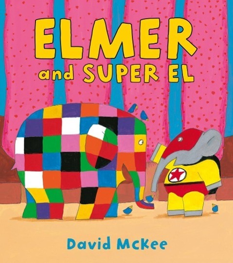 Cover: 9781849394574 | Elmer and Super El | David McKee | Taschenbuch | Elmer Picture Books