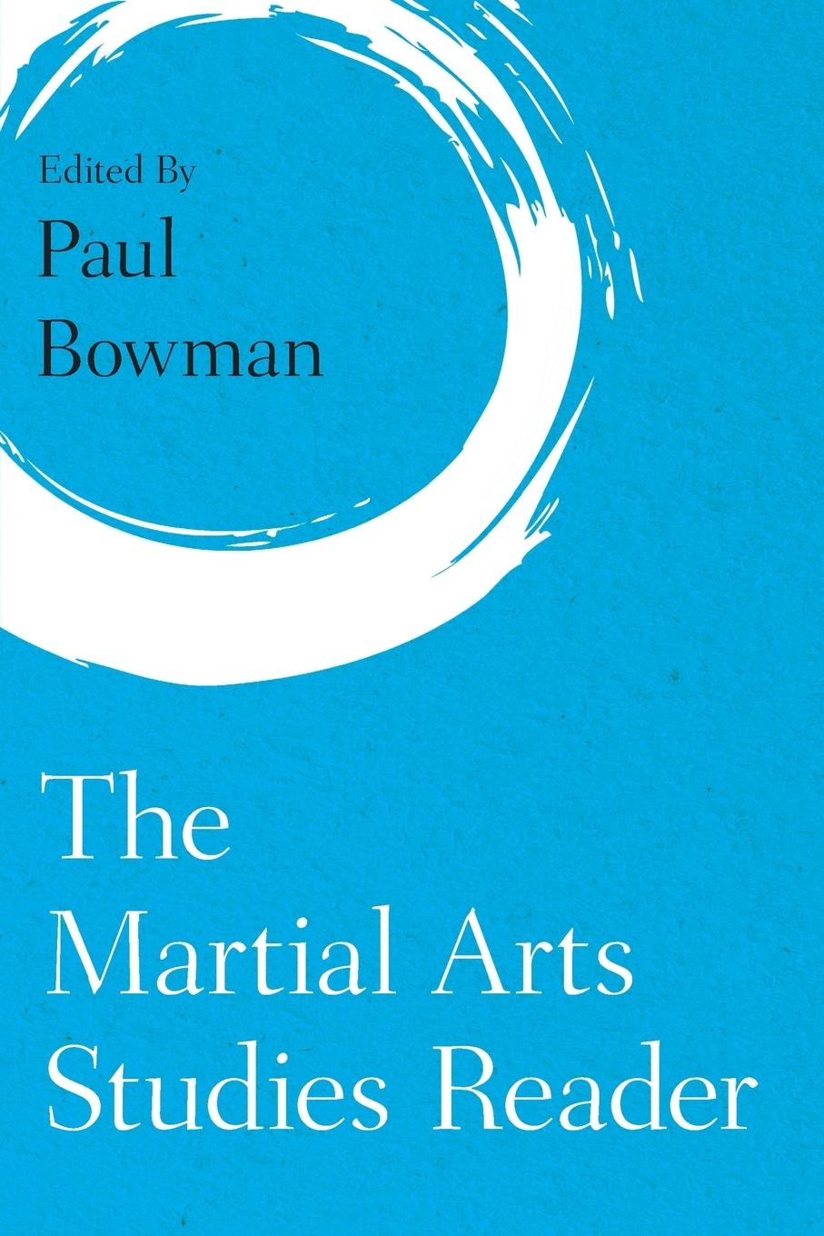 Cover: 9781786605498 | The Martial Arts Studies Reader | Paul Bowman | Taschenbuch | Englisch