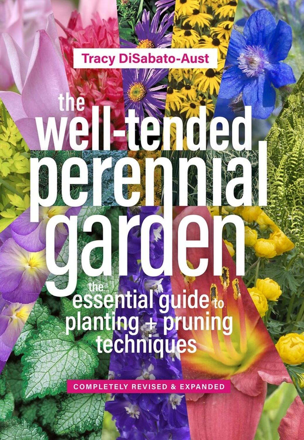 Cover: 9781604697070 | The Well-Tended Perennial Garden | Tracy Disabato-Aust | Buch | 2017