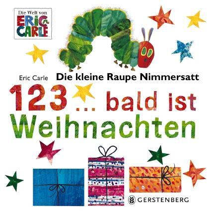 Cover: 9783836959292 | Die kleine Raupe Nimmersatt - 1, 2, 3 bald ist Weihnachten | Carle