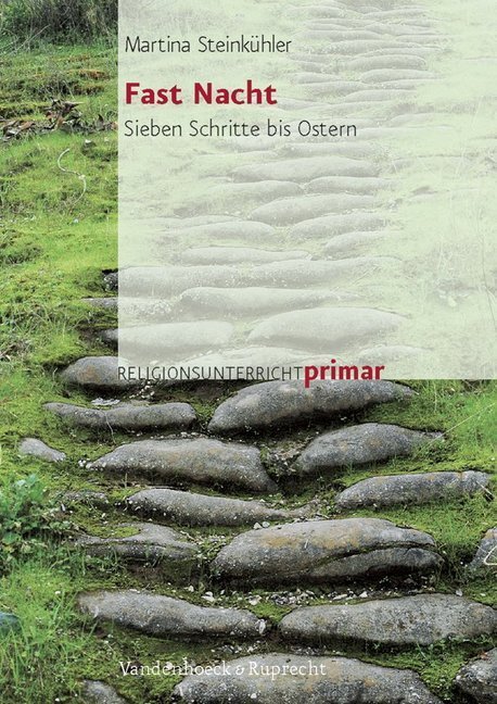 Cover: 9783525610077 | Fast Nacht | Sieben Schritte bis Ostern, Religionsunterricht primar