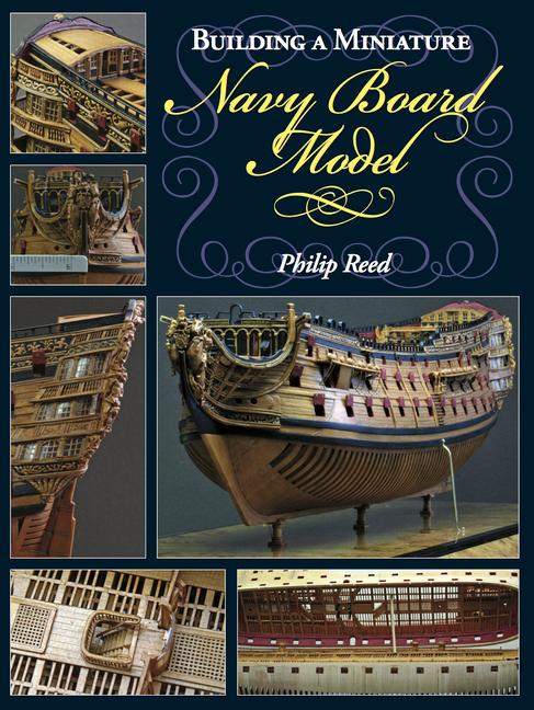 Cover: 9781848321861 | Building a Miniature Navy Board Model | Philip Reed | Taschenbuch