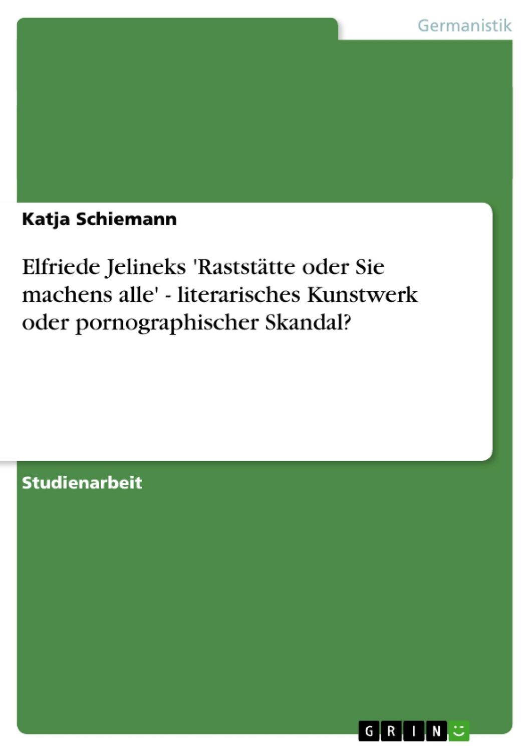 Cover: 9783640530922 | Elfriede Jelineks 'Raststätte oder Sie machens alle' -...