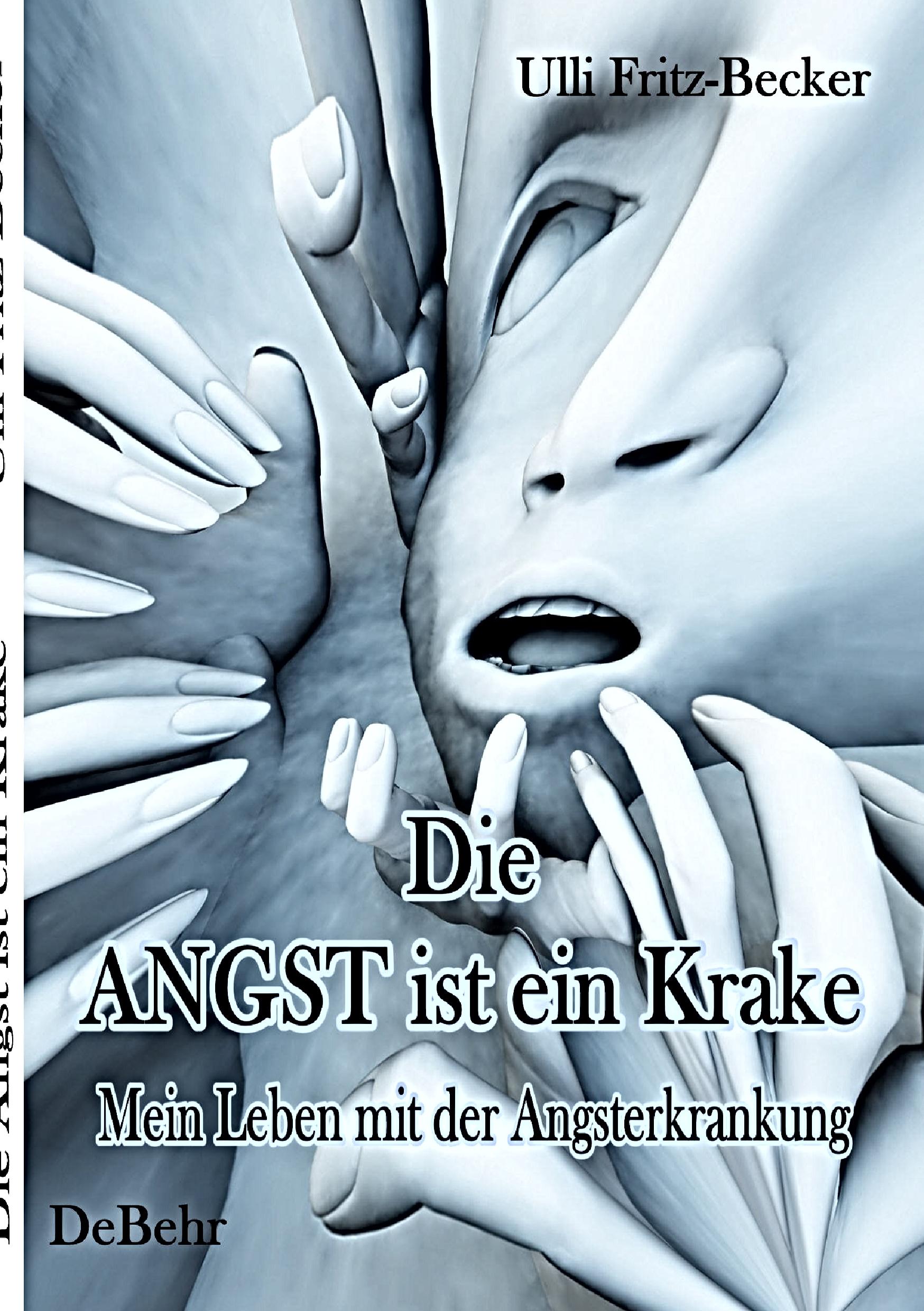 Cover: 9783941758131 | Die Angst ist ein Krake - Mein Leben mit der Angsterkrankung | Buch