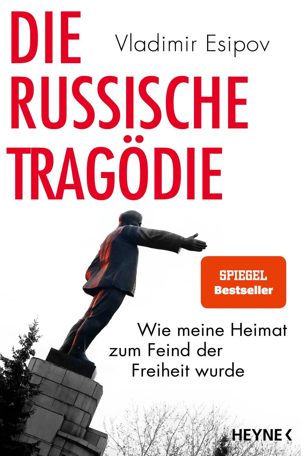 Cover: 9783453606838 | Die russische Tragödie | Wie meine Heimat zum Feind der Freiheit wurde