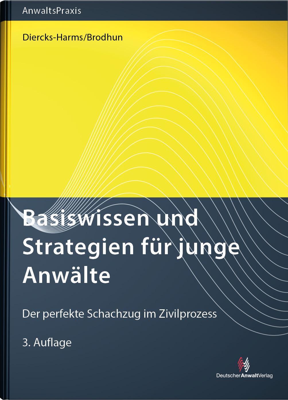 Cover: 9783824017379 | Basiswissen und Strategien für junge Anwälte | Diercks-Harms (u. a.)