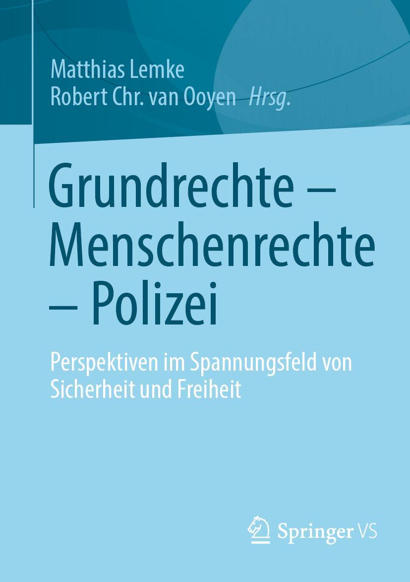 Cover: 9783658335601 | Grundrechte ¿ Menschenrechte ¿ Polizei | Robert Chr. van Ooyen (u. a.)