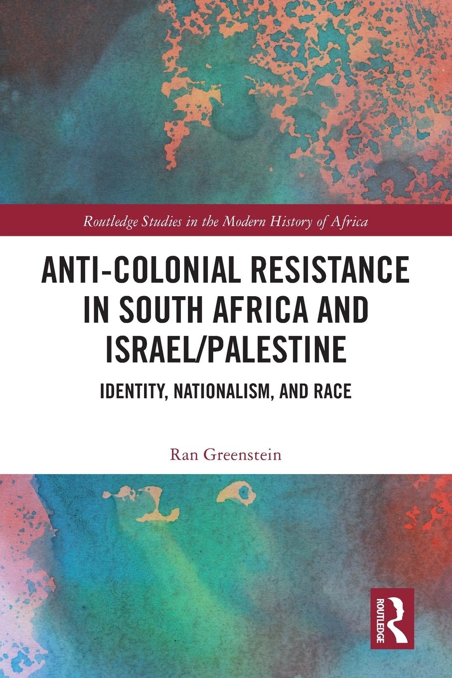 Cover: 9781032304977 | Anti-Colonial Resistance in South Africa and Israel/Palestine | Buch