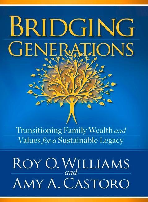 Cover: 9780998977317 | Bridging Generations: Transitioning Family Wealth and Values for a...