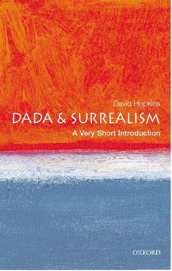 Cover: 9780192802545 | Dada and Surrealism: A Very Short Introduction | David Hopkins | Buch