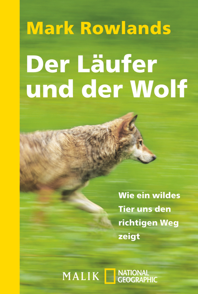 Cover: 9783492405386 | Der Läufer und der Wolf | Mark Rowlands | Taschenbuch | 240 S. | 2015