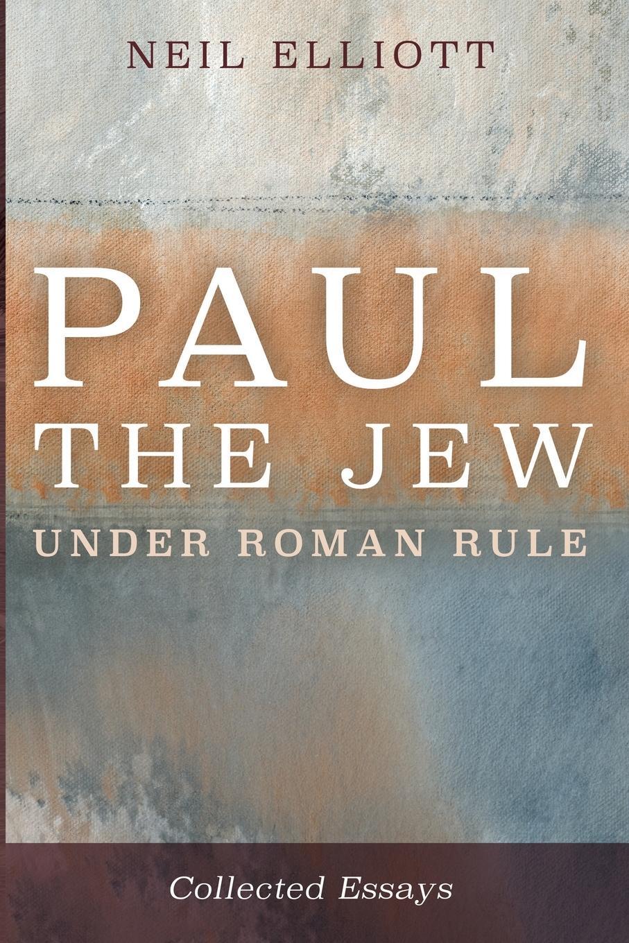 Cover: 9781666752670 | Paul the Jew under Roman Rule | Neil Elliott | Taschenbuch | Paperback