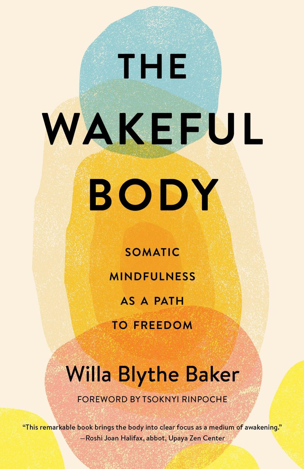 Cover: 9781611808742 | The Wakeful Body | Somatic Mindfulness as a Path to Freedom | Baker