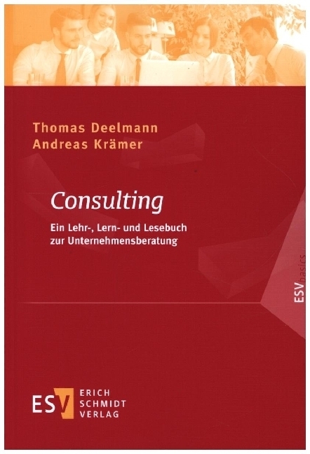 Cover: 9783503195169 | Consulting | Ein Lehr-, Lern- und Lesebuch zur Unternehmensberatung