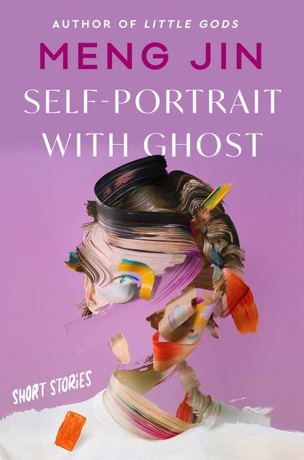 Cover: 9780063160712 | Self-Portrait with Ghost | Short Stories | Meng Jin | Buch | Englisch