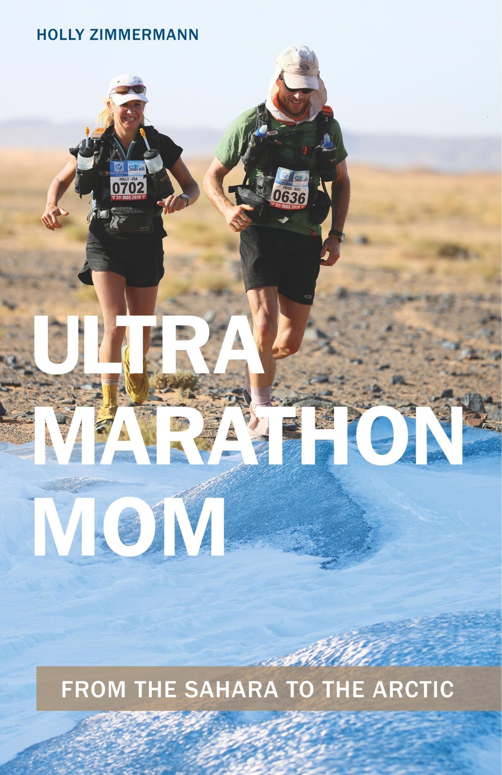 Cover: 9781782551393 | Ultramarathon Mom | From the Sahara to the Arctic | Holly Zimmermann