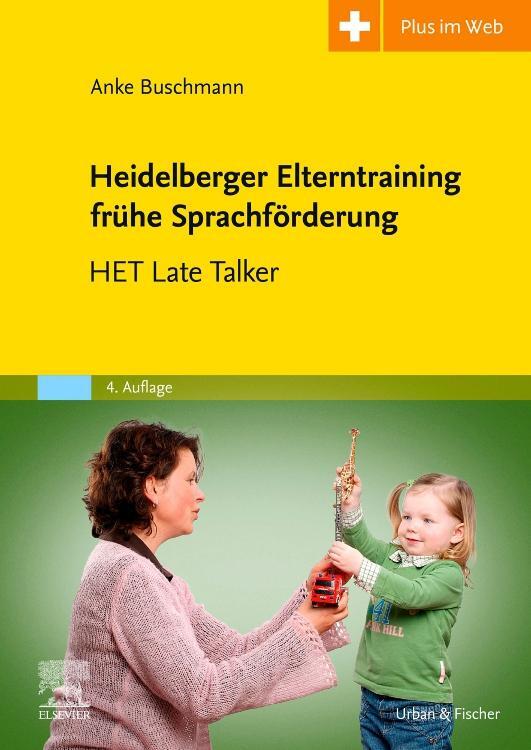 Cover: 9783437444982 | Heidelberger Elterntraining frühe Sprachförderung | HET Late Talkers