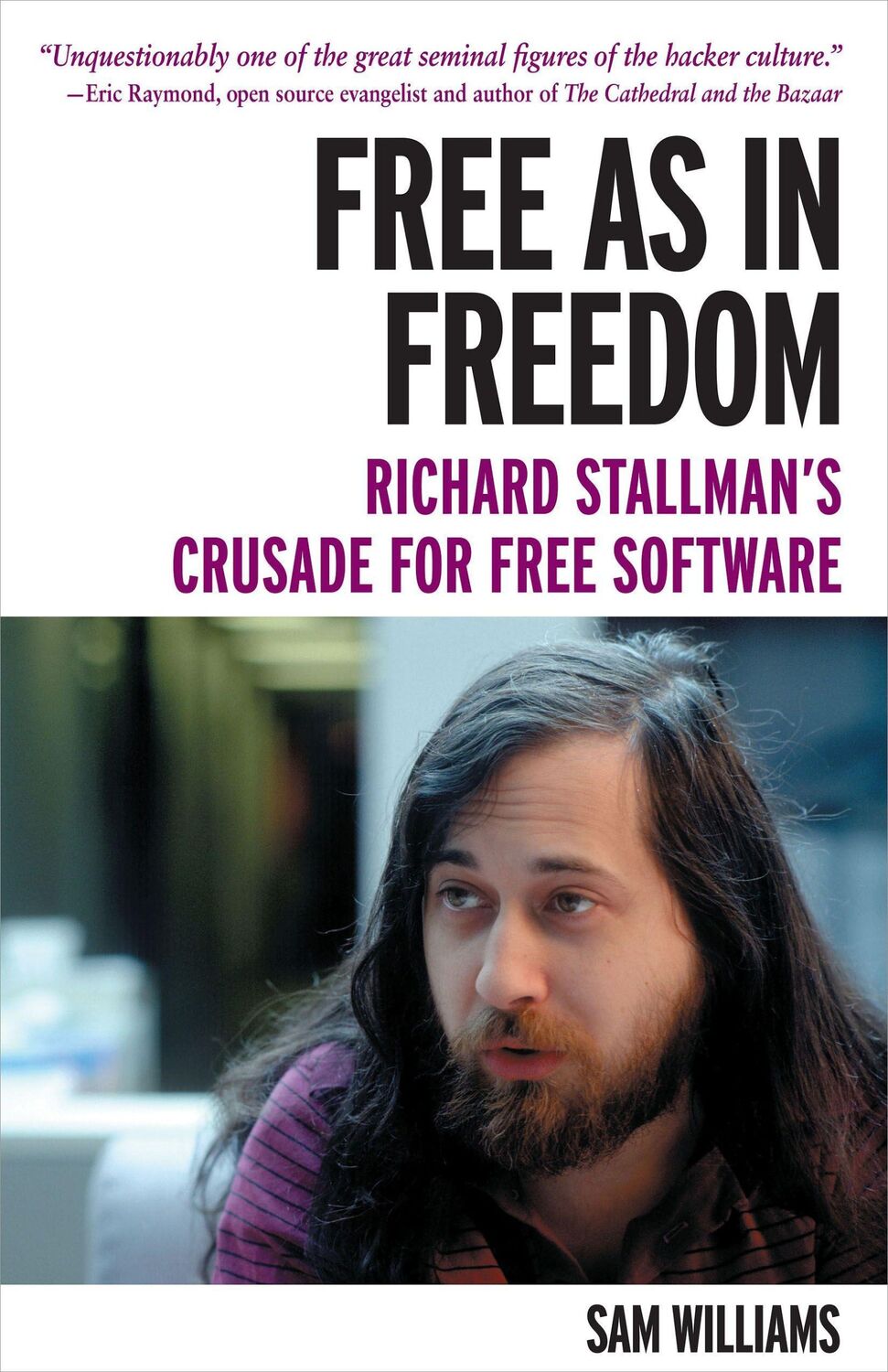 Cover: 9781449324643 | Free as in Freedom [Paperback] | Sam Williams | Taschenbuch | 230 S.