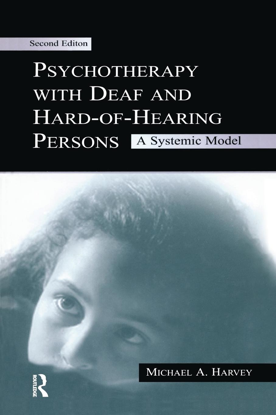 Cover: 9781138996946 | Psychotherapy With Deaf and Hard of Hearing Persons | A Systemic Model